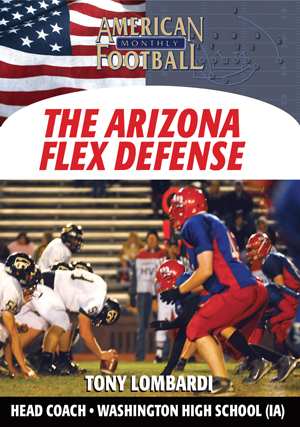 Simplifying A Multiple Defensive Package - The Arizona Flex Package