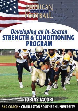 Developing An In-Season Football S & C Program