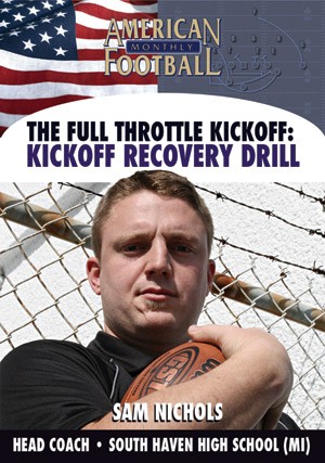 The Full Throttle Kick Off  Kickoff Recovery Drills