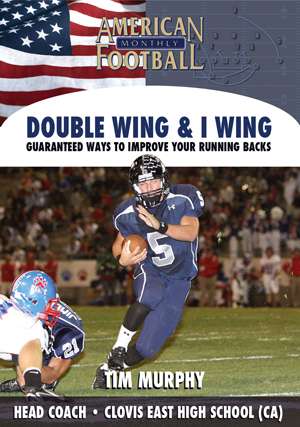 Double Wing & I Wing - Guaranteed Ways to Improve Your Running Backs