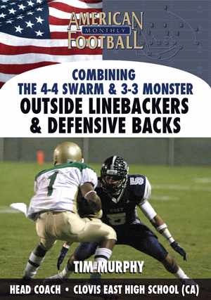 Combining the 4-4 Swarm & 3-3 Monster -  Outside Linebackers & Defensive Backs