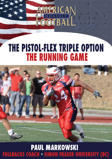 The Pistol-Flex Triple Option  The Running Game 