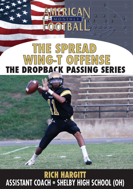 Spread Wing-T  The Drop Back Passing Series