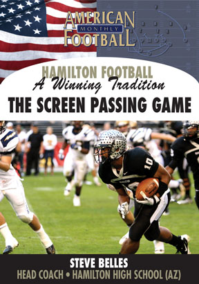 Hamilton High School - A Winning Tradition: The Screen Passing Game