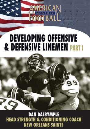 Developing Offensive and Defensive Linemen Part 1