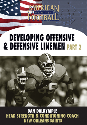 Developing Offensive and Defensive Linemen Part 2